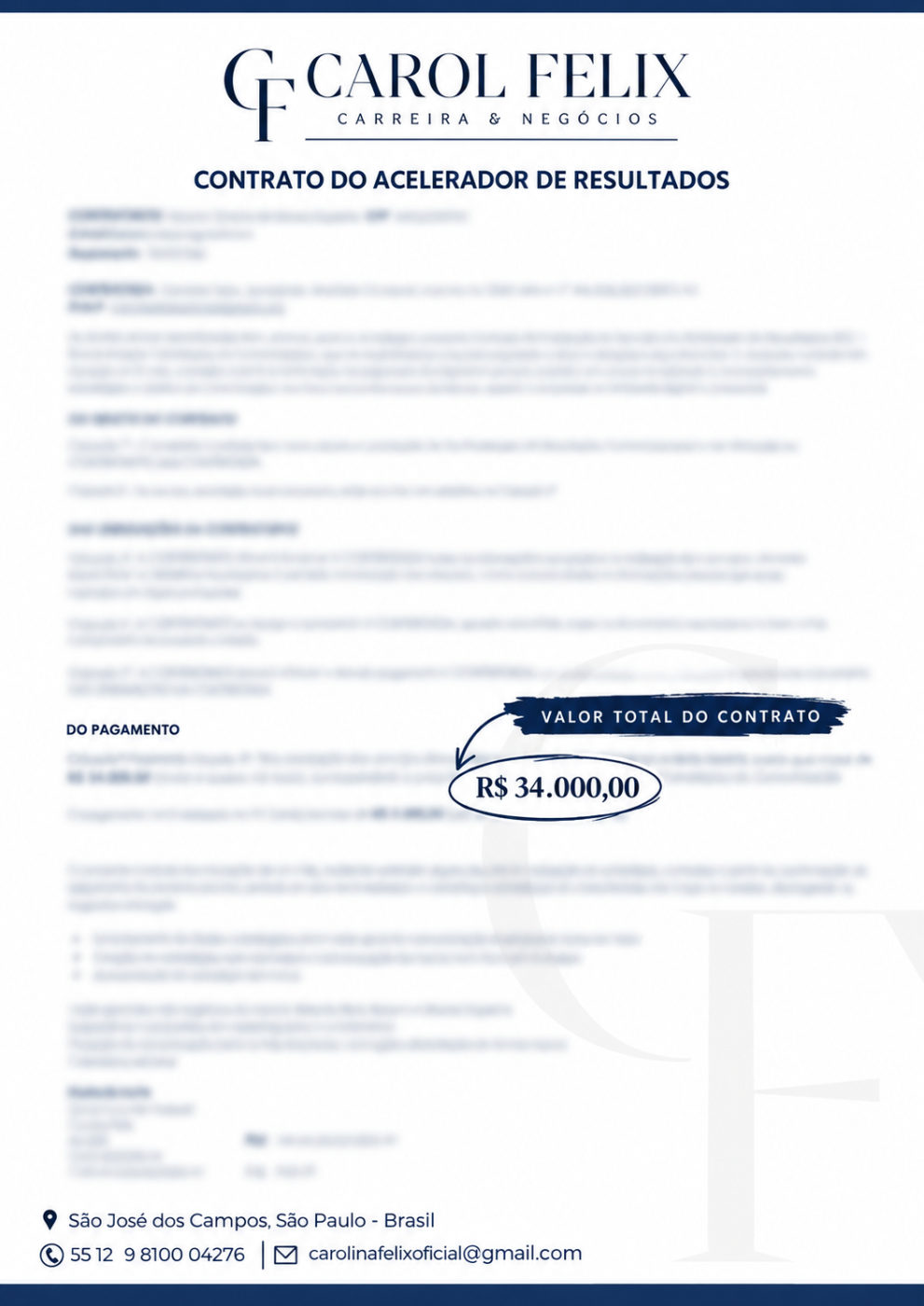 Contrato de R$ 34.000 · estratégia de comunicação para as três marcas de uma empresária